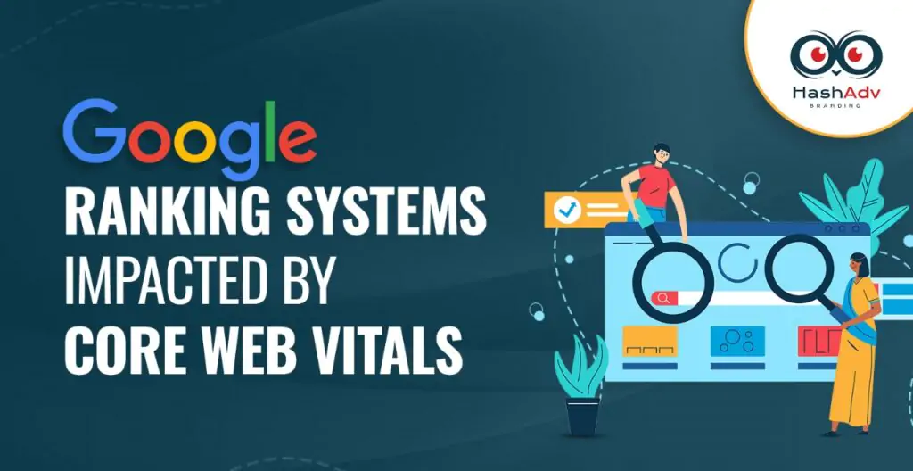 Illustration showing Google search ranking systems affected by Core Web Vitals, with a man and woman analyzing a website interface under magnifying glasses. HashAdv Branding logo featured.