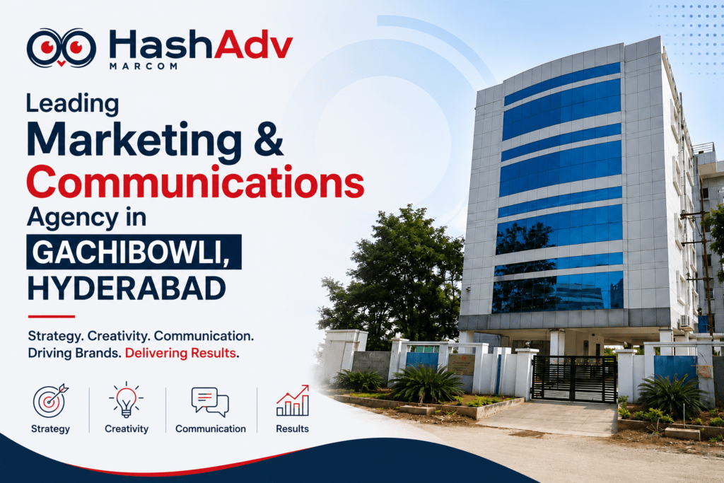 Marketing & Communications Agency in Gachibowli, Hyderabad